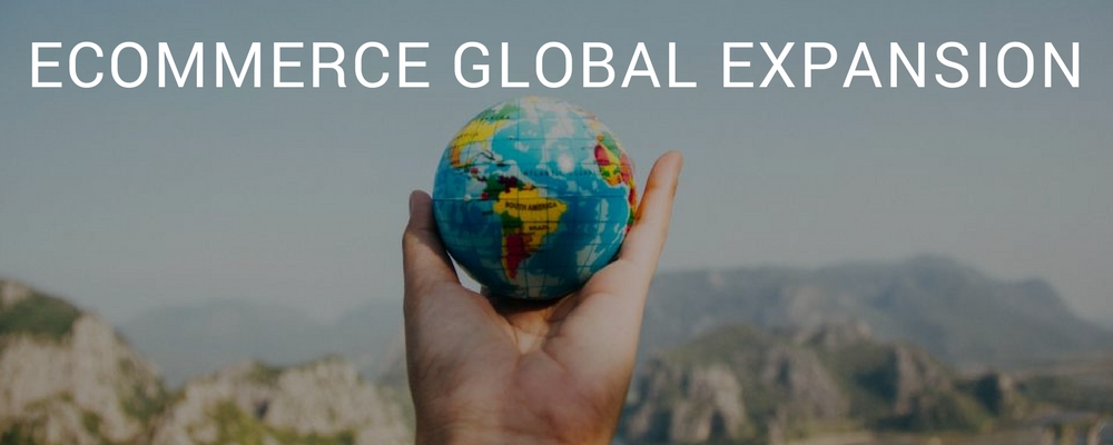 Ecommerce Global Expansion