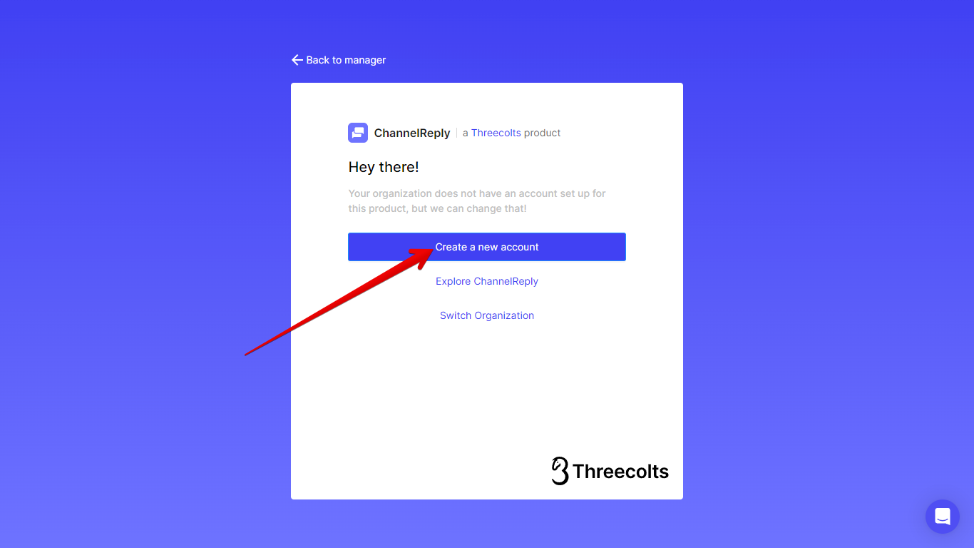 Create a new account button for ChannelReply via Threecolts